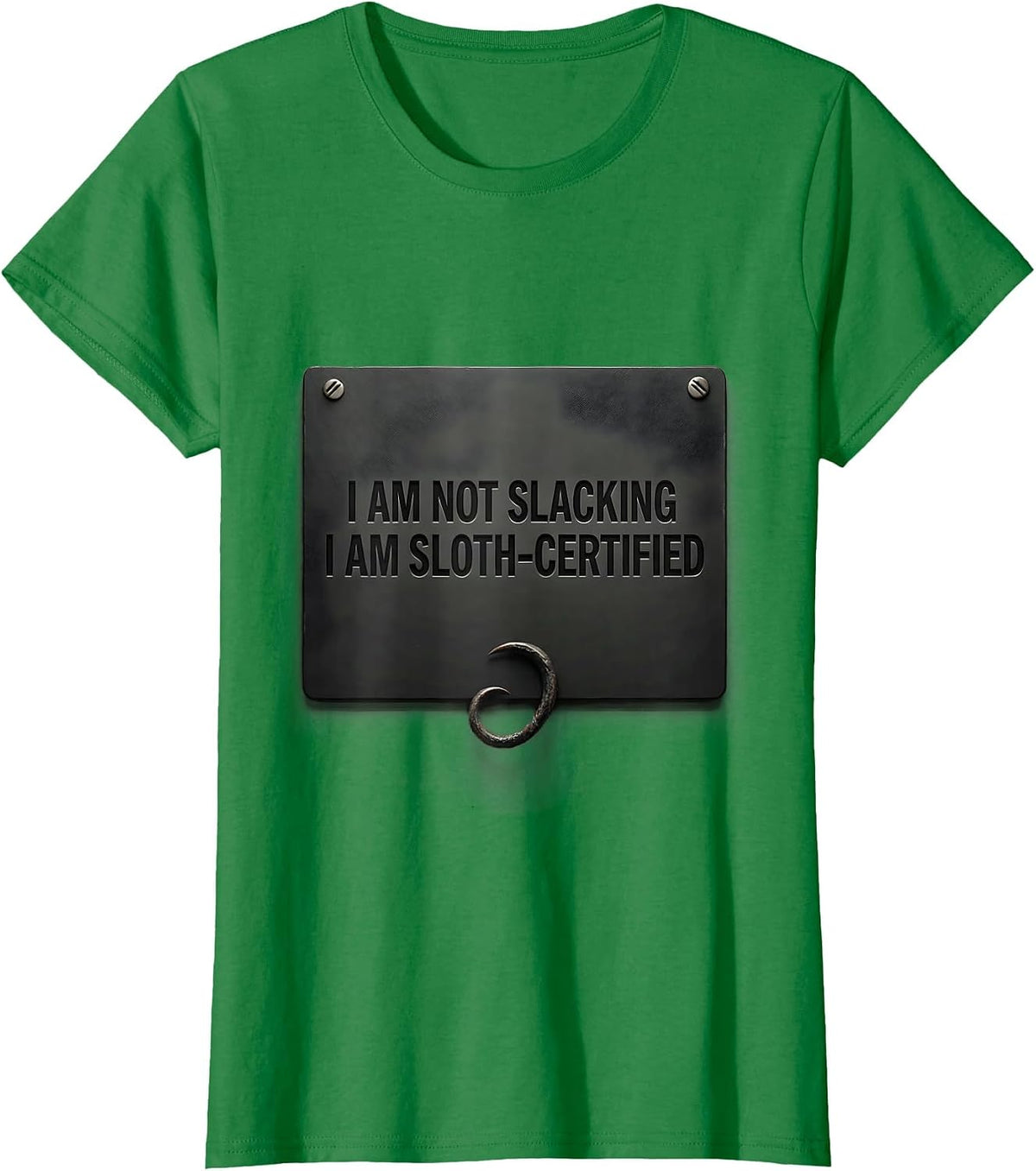 I Am Not Slacking, I Am Sloth-Certified Funny T-Shirt - Kelly Green