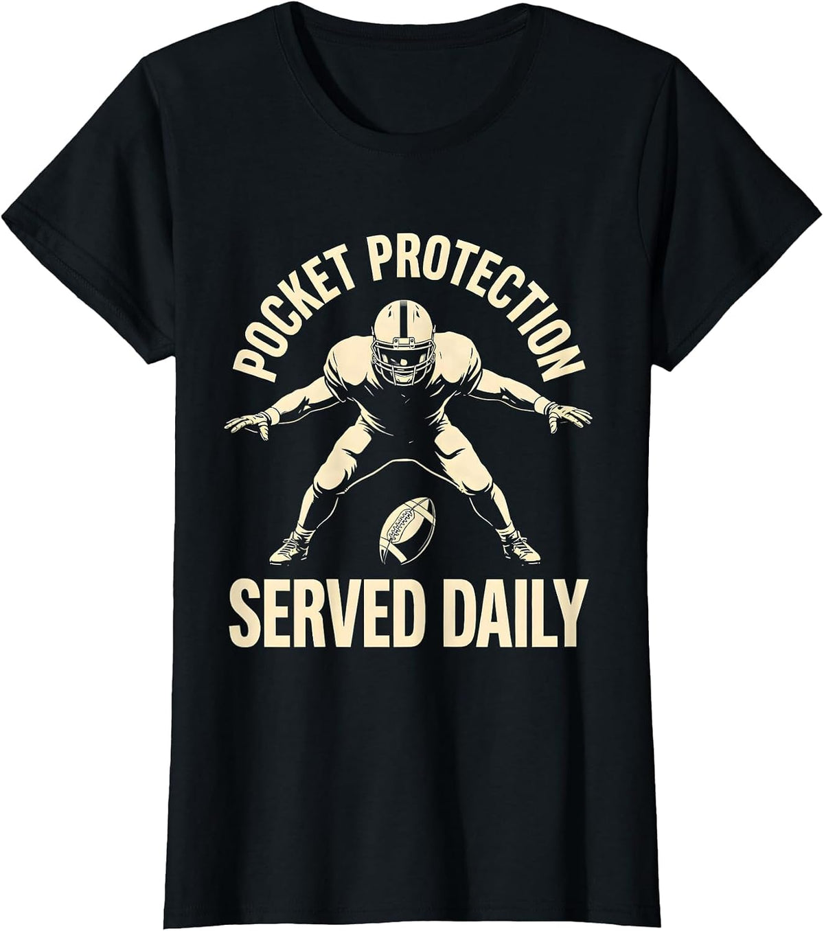 Pocket Protection Served Daily Funny Football Lineman T-Shirt - Black