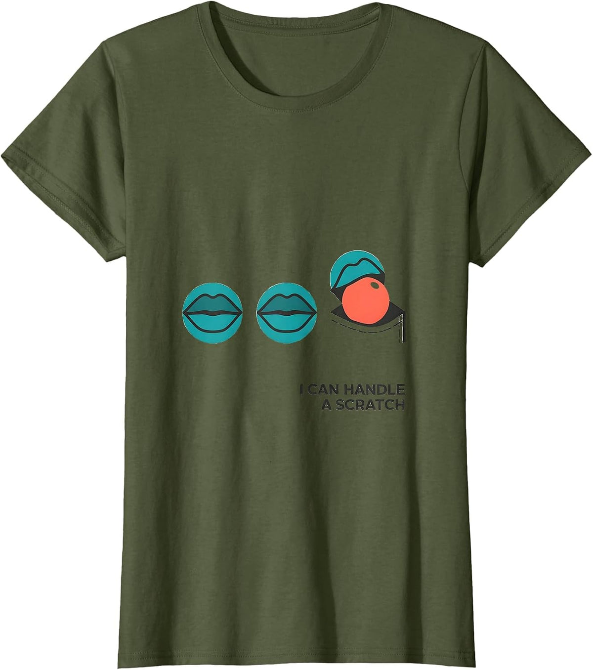 Women's I Can Handle A Scratch Funny Billiards Pool Player Gift T-Shirt - Olive Green