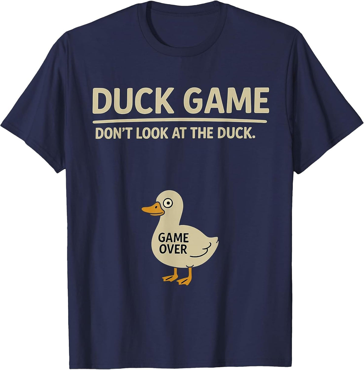 Funny Duckling Bird Lover Duck Game Don’t Look at the Duck T-Shirt - Navy Blue