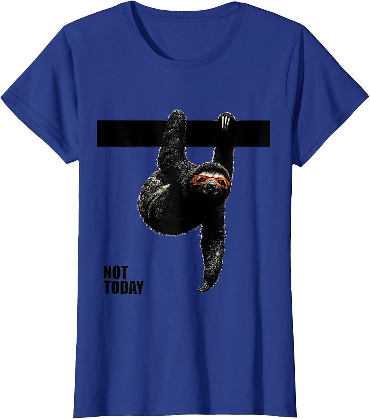 Women's Not Today Funny Sloth Lover Slow-Pace Humor T-Shirt - Royal Blue
