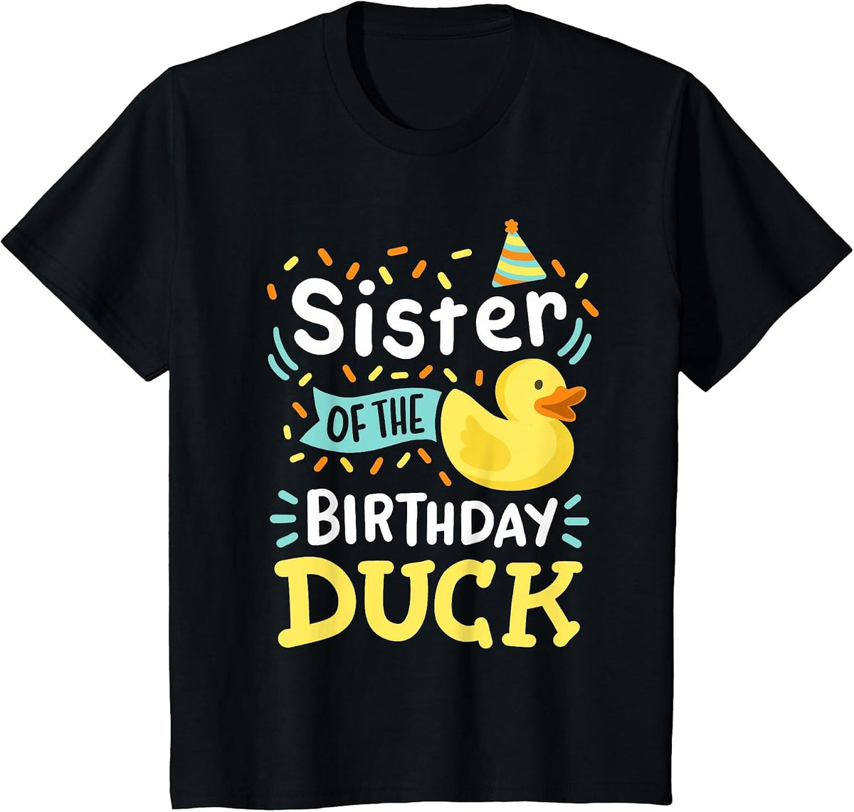 Sister of The Birthday Duck Boy Rubber Duck Bday Family T-Shirt - Black