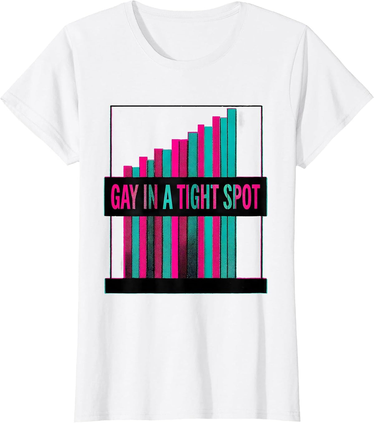 Gay In A Tight Spot Funny LGBTQ Pride Ally Humorous T-Shirt - White