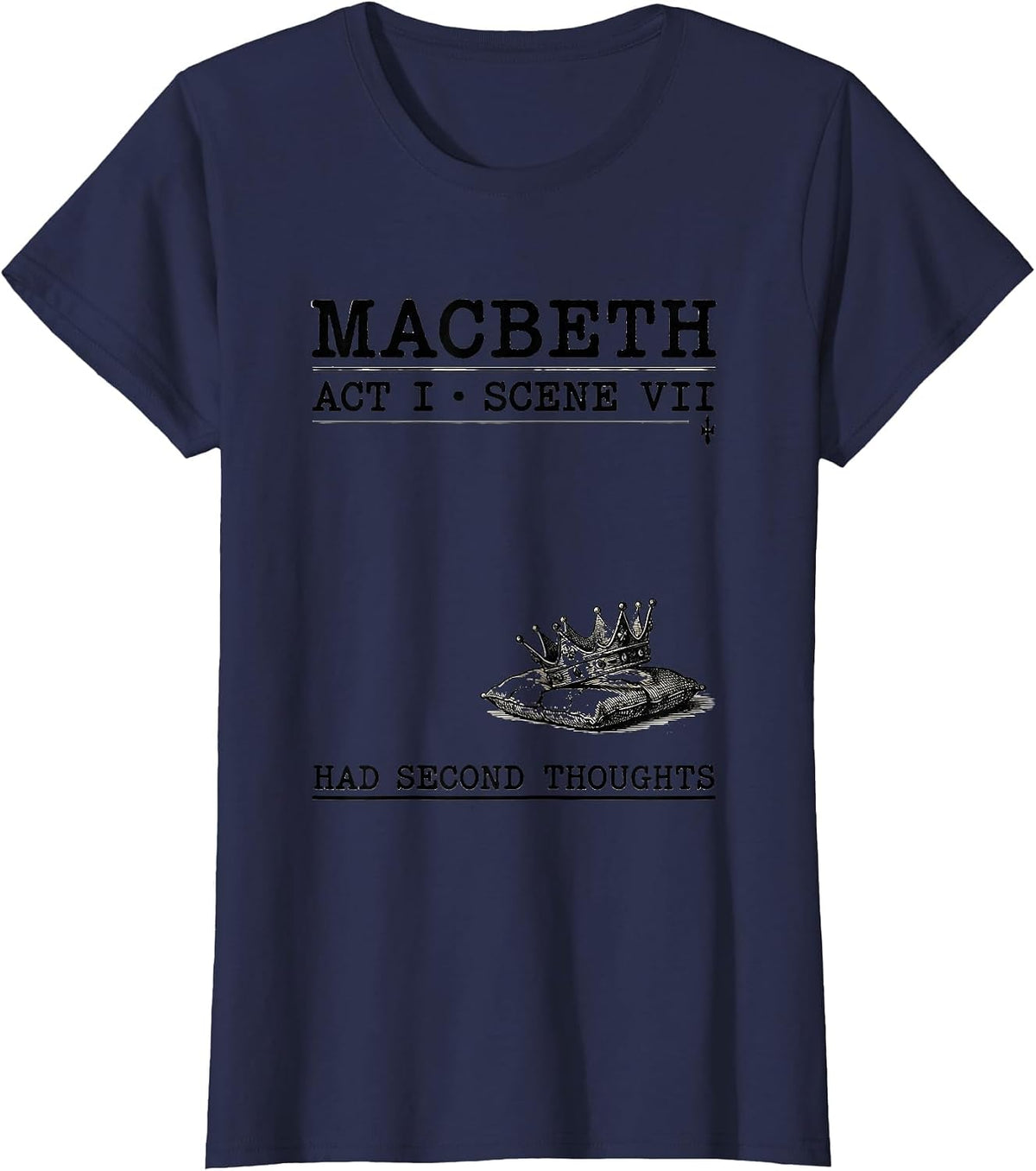 Women's Macbeth, Act I, Scene VII: Had Second Thoughts Vintage T-Shirt - Navy Blue