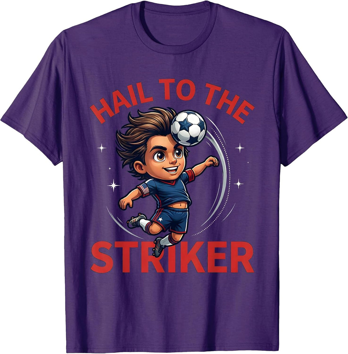 HAIL TO THE STRIKER Cartoon Soccer Player Presidents Day T-Shirt - Purple