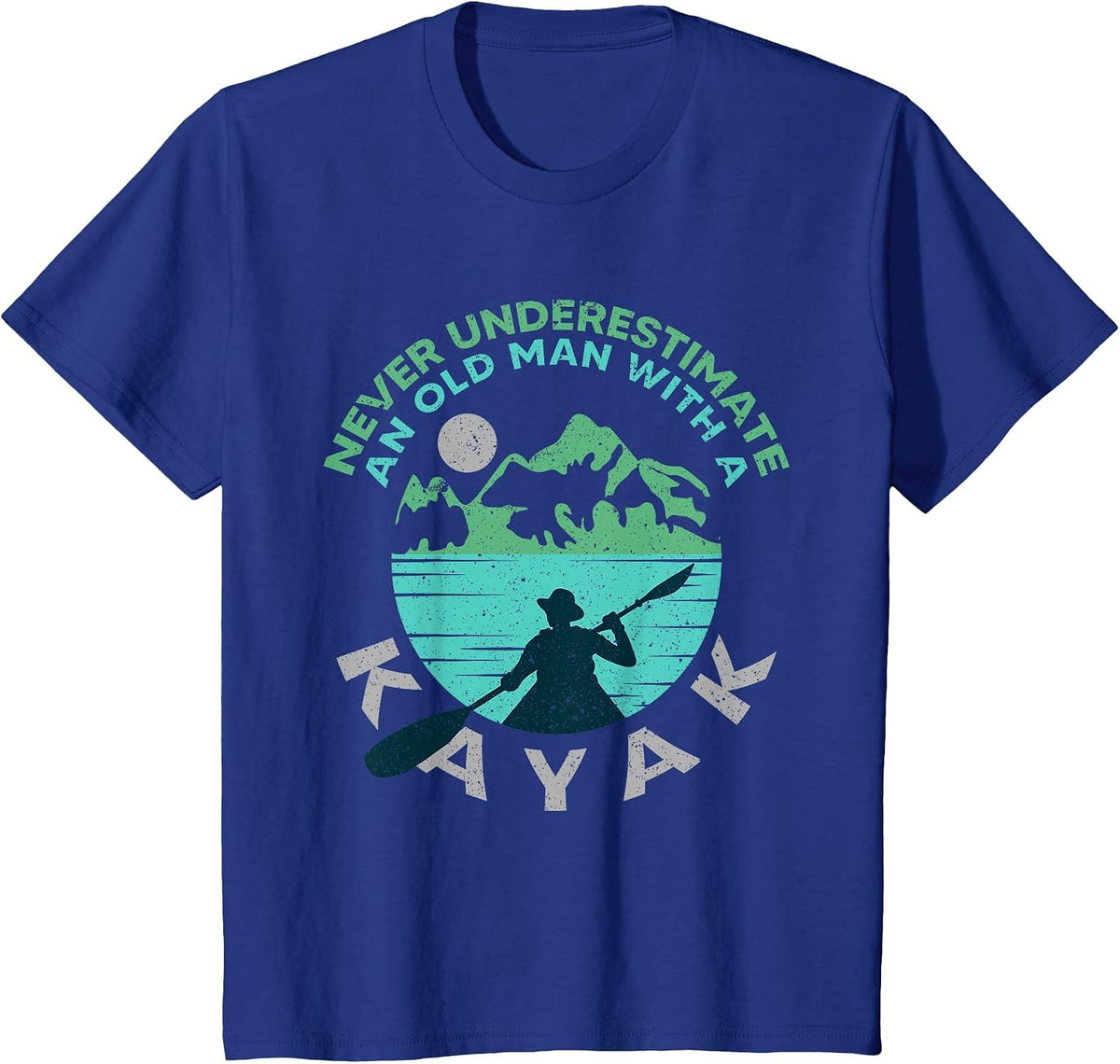 Kayaking Dad Never Underestimate an Old Man with A Kayak T-Shirt - Royal Blue