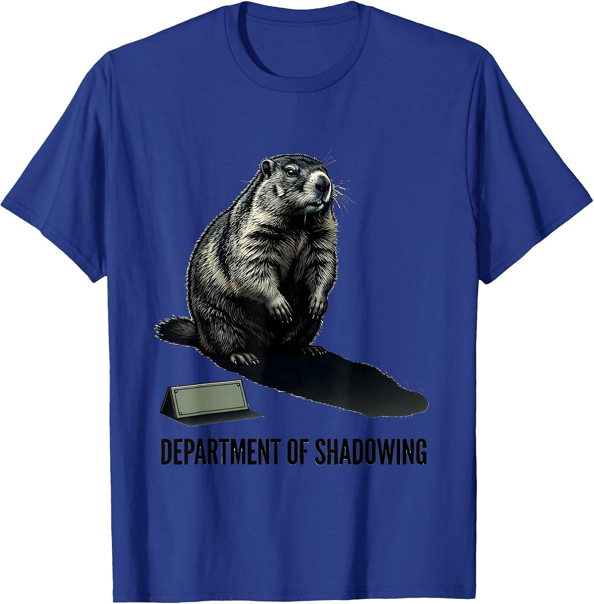 Department Of Shadowing Funny Groundhog Hedgehog Lover Humor T-Shirt - Royal Blue