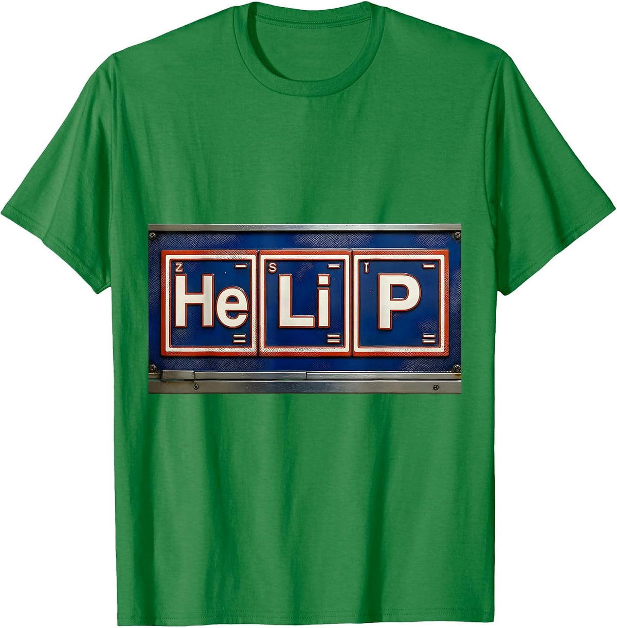 Men's HeLiP Funny Chemistry Periodic Table Wordplay Science T-Shirt - Kelly Green