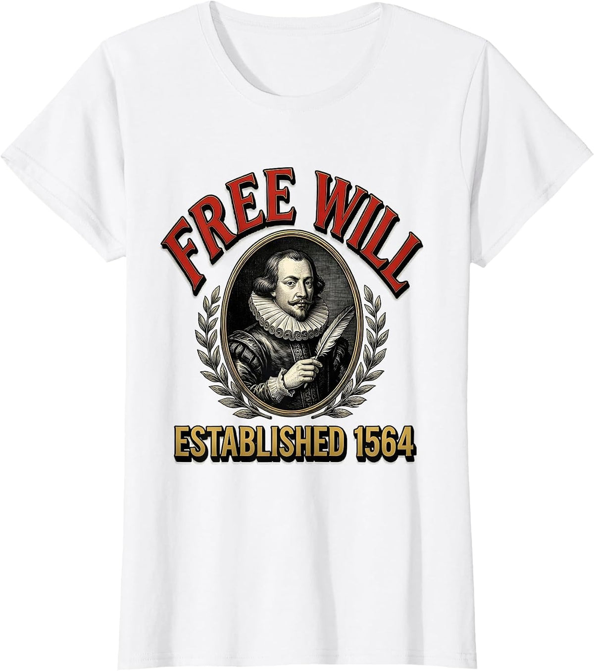 Women's Free Will Established 1564 Vintage Literary Shakespeare Fan T-Shirt - White