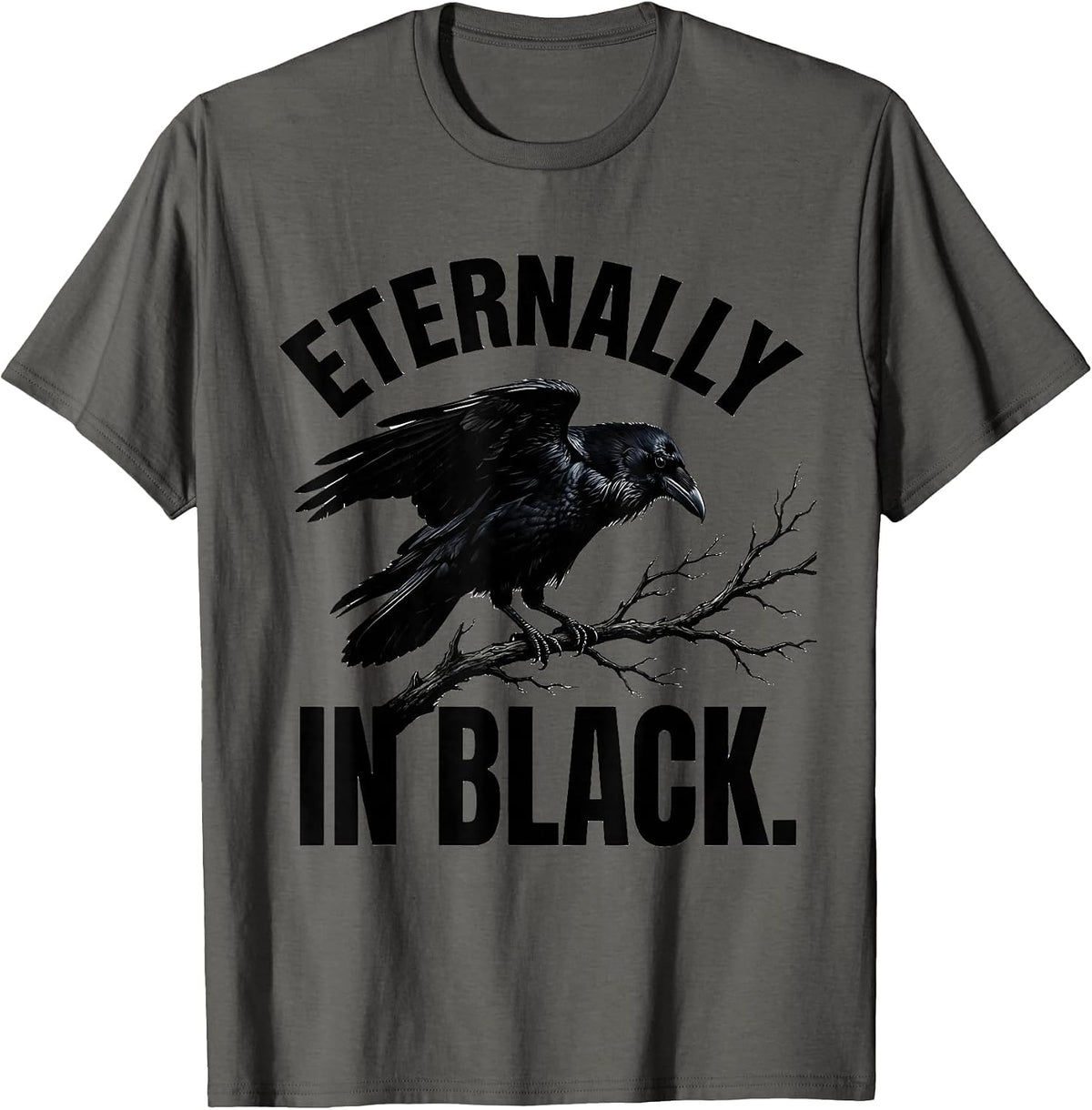 Eternally In Black Gothic Dark Aesthetic Design T-Shirt - Asphalt Grey
