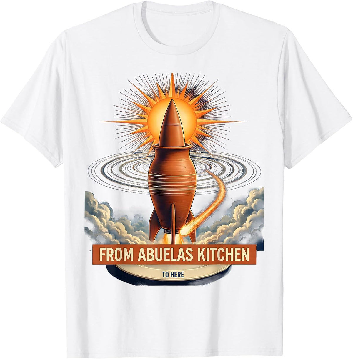 From Abuelas Kitchen To Here Mexican American Design T-Shirt - White