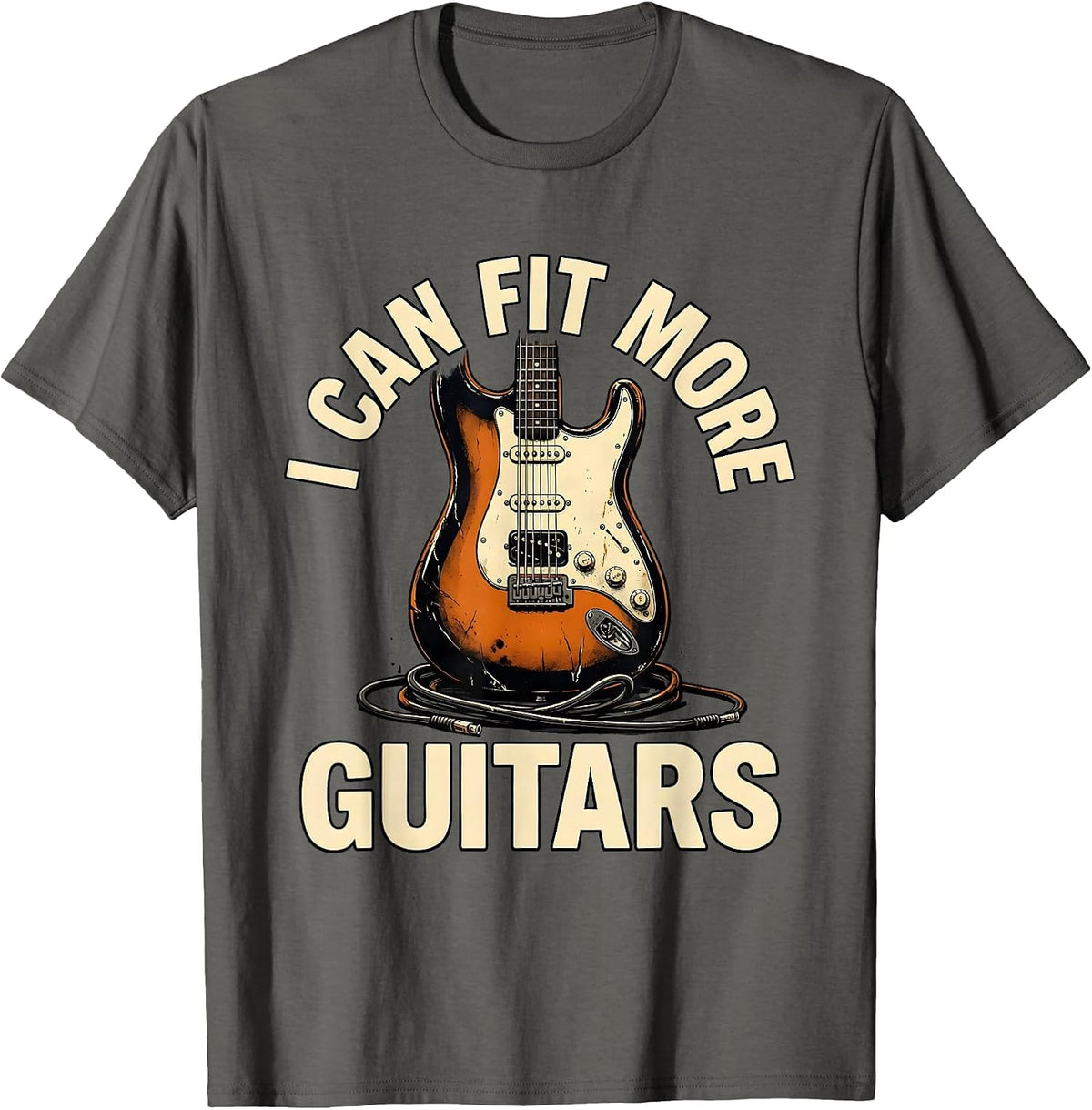 I Can Fit More Guitars Funny Guitarist Musician Vintage Rock T-Shirt - Asphalt Grey