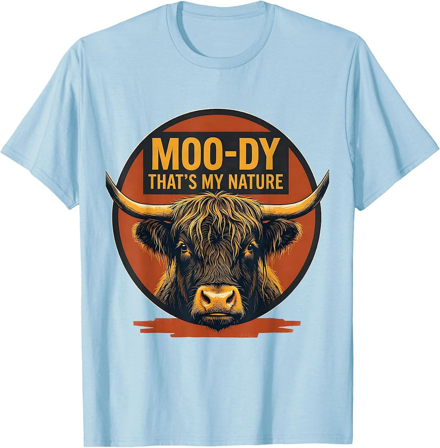 Men's Moo-Dy That's My Nature Funny Highland Cow Farm Animal Humor T-Shirt - Baby Blue