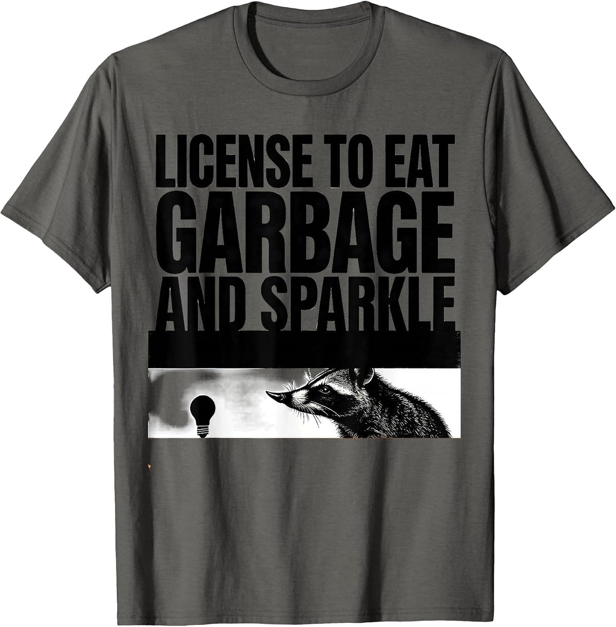 Men's License To Eat Garbage And Sparkle Funny Opossum Ugly T-Shirt - Asphalt Grey