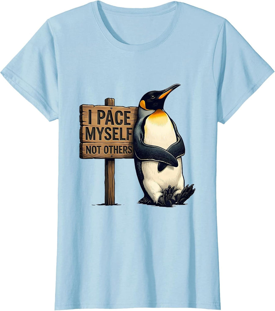 Women's I Pace Myself Not Others Funny Penguin Lover Humor T-Shirt - Baby Blue