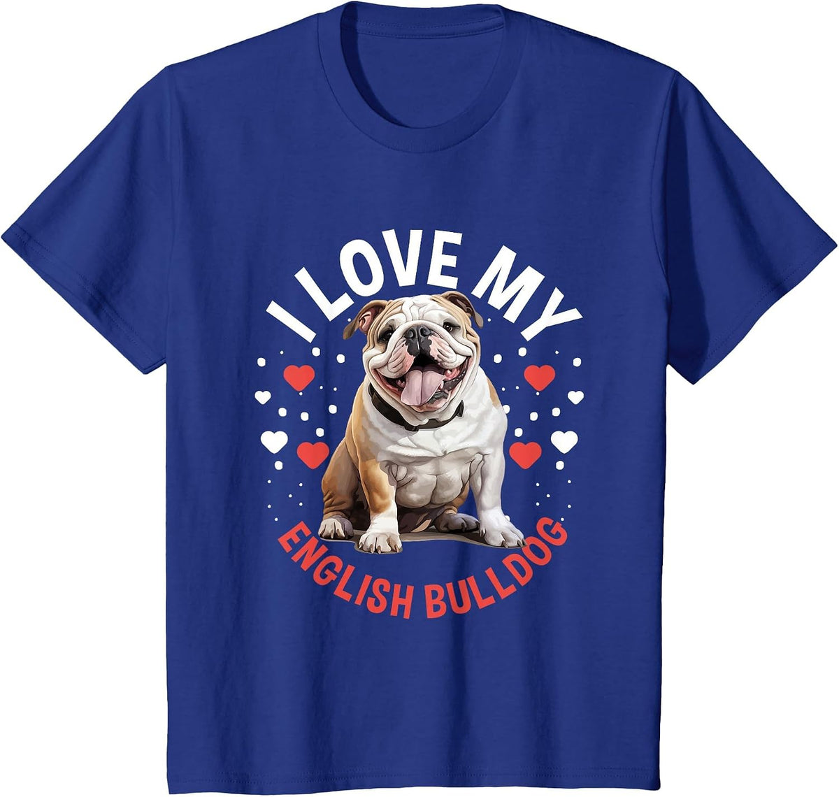 British English Bulldog Lover - I Love My English Bulldog T-Shirt - Royal Blue