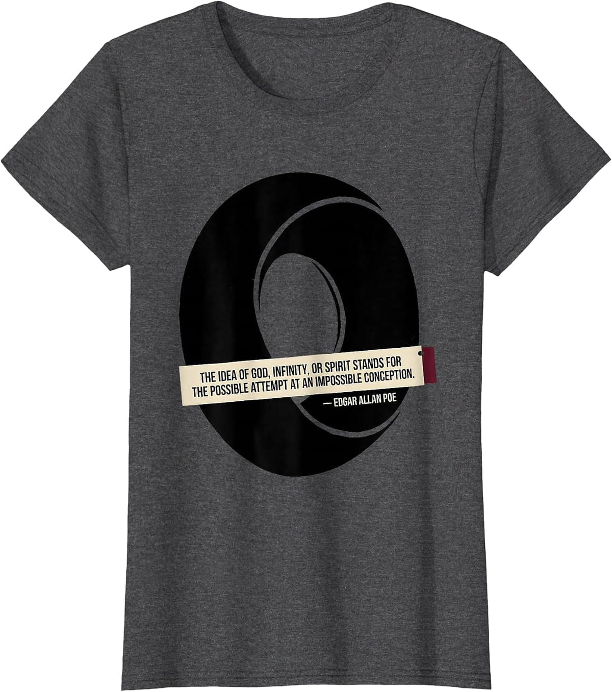 Women's The Idea of God Impossible Conception Edgar Allan Poe T-Shirt - Dark Heather Grey