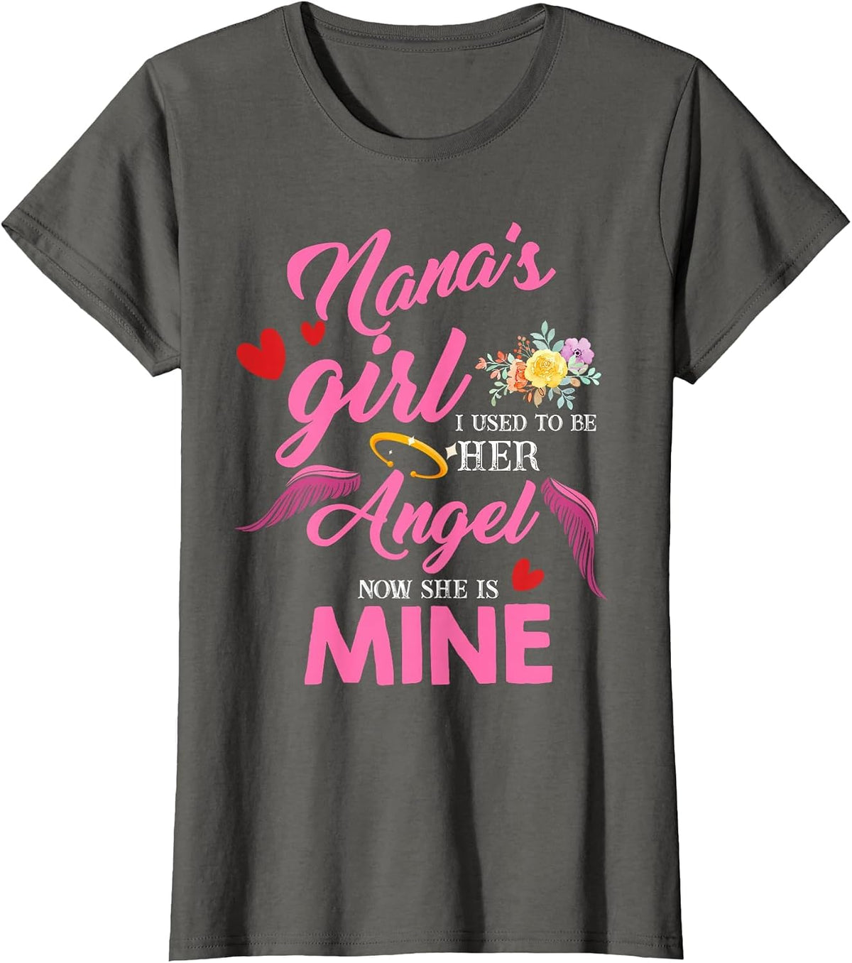 Cute Nana Girl My Angel in Heaven Mother Miss Love You T-Shirt - Asphalt Grey