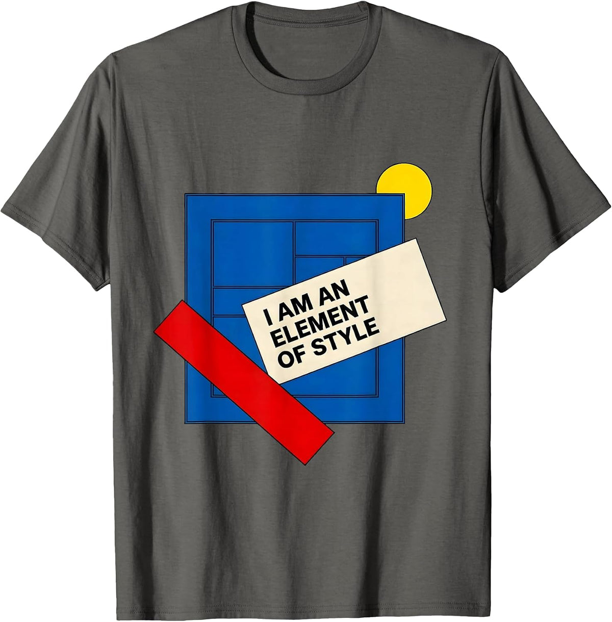 I Am An Element Of Style Bauhaus Modernist Chemistry Teacher T-Shirt - Asphalt Grey