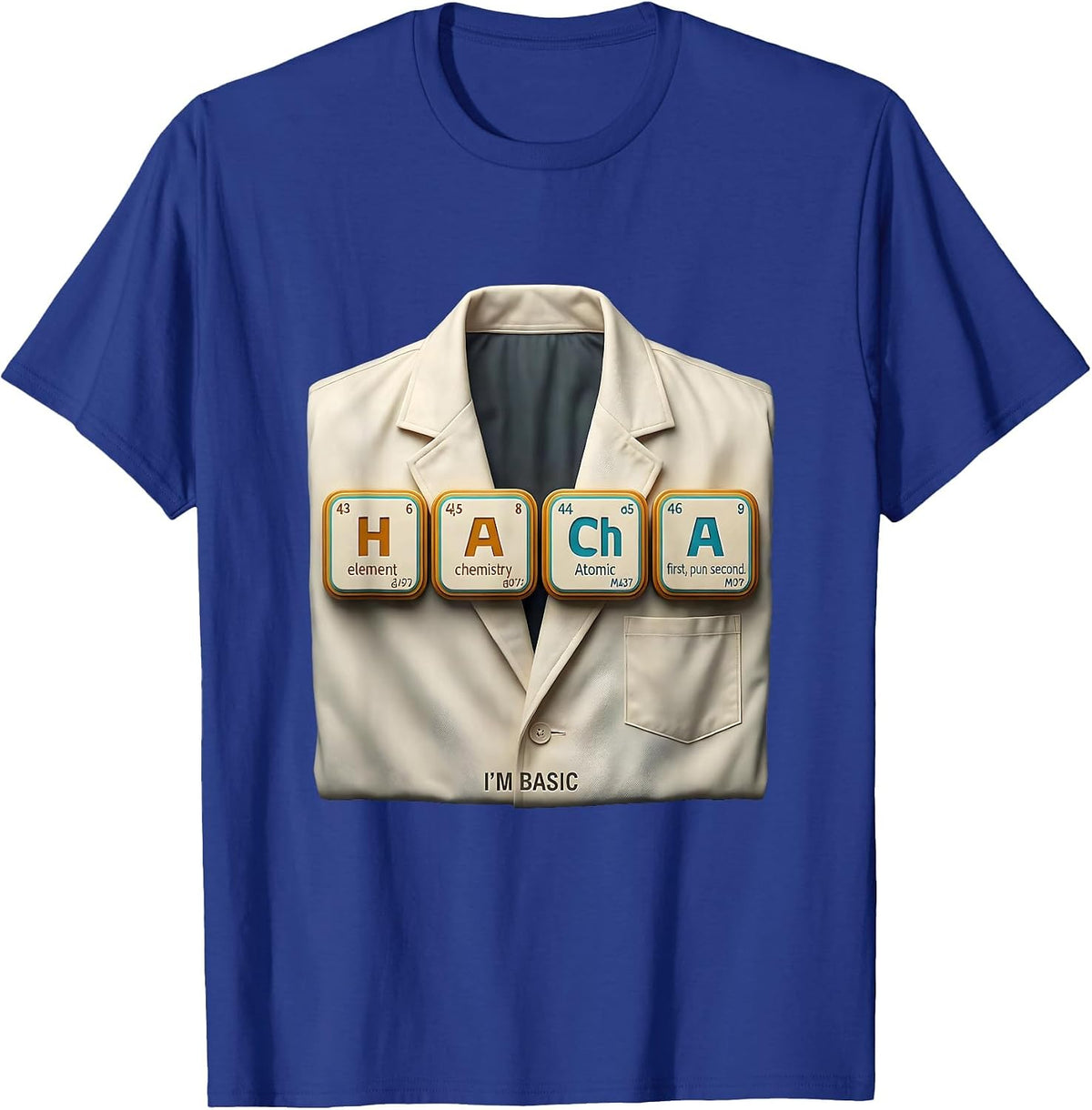 Men's I'm Basic Funny Chemistry Pun Science Teacher Gift T-Shirt - Royal Blue