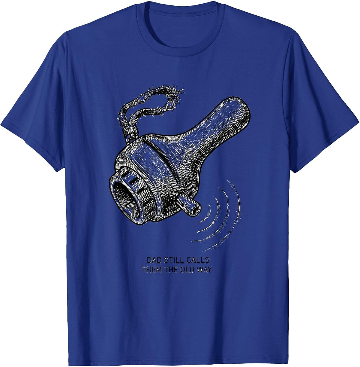 Dad Still Calls Them The Old Way Retro Camo Hunting Dad T-Shirt - Royal Blue