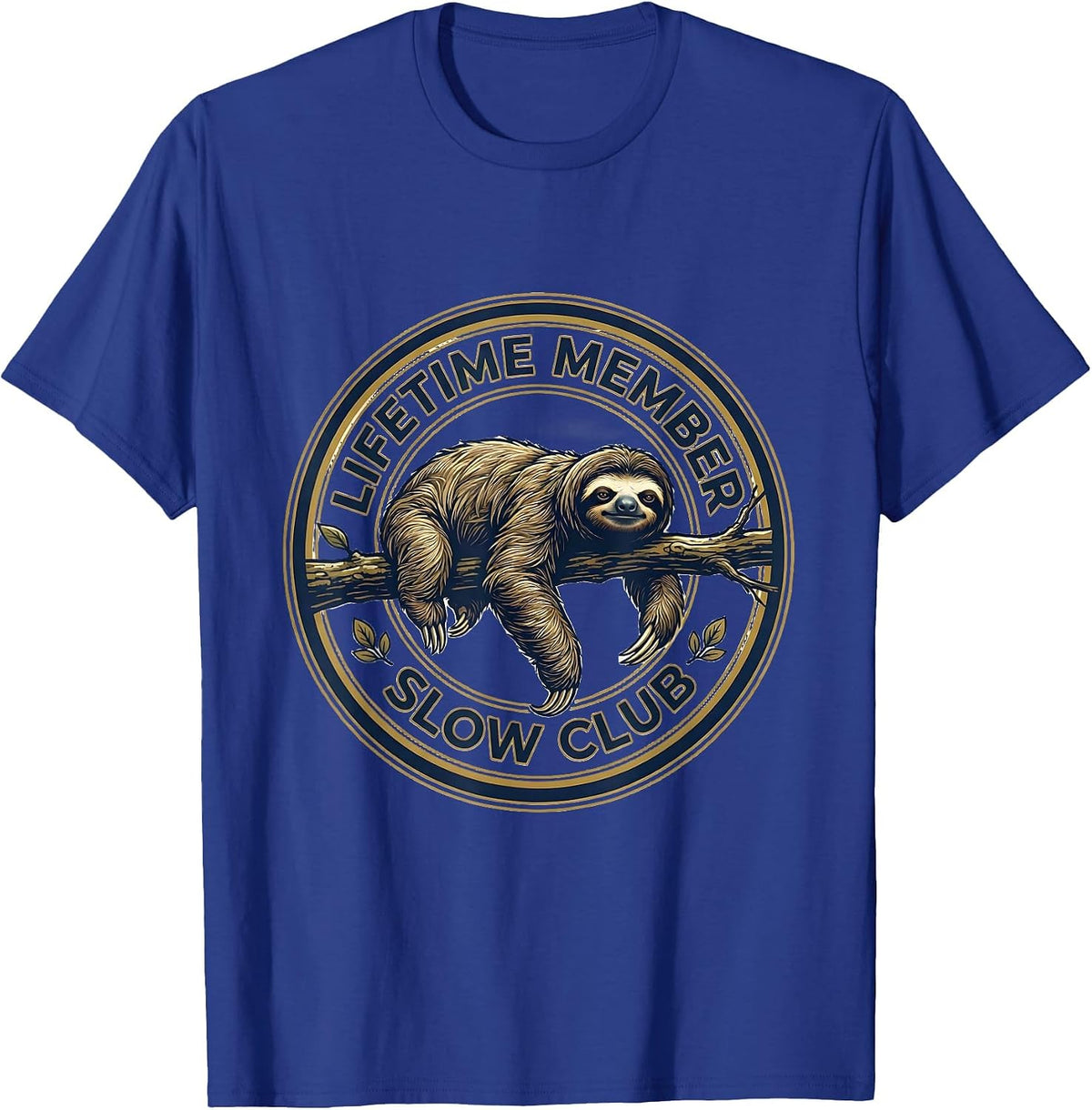 Lifetime Member Slow Club Funny Sloth Lover Deadpan Humor T-Shirt - Royal Blue