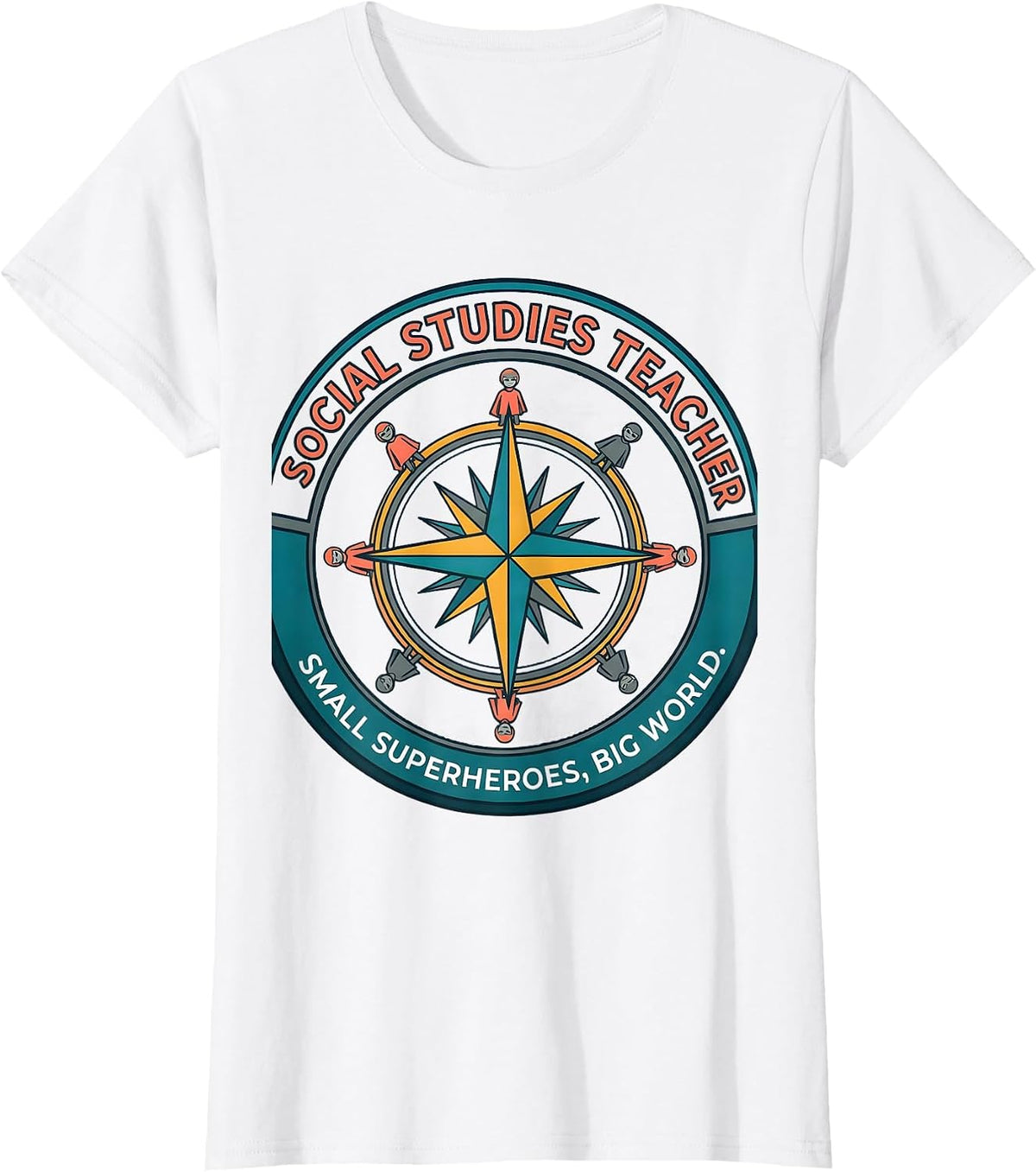 Women's Social Studies Teacher. Small Superheroes, Big World. T-Shirt - White