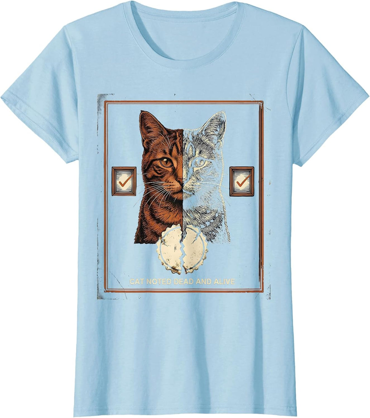 Women's Cat Noted Dead And Alive Vintage Quantum Physics Humor T-Shirt - Baby Blue