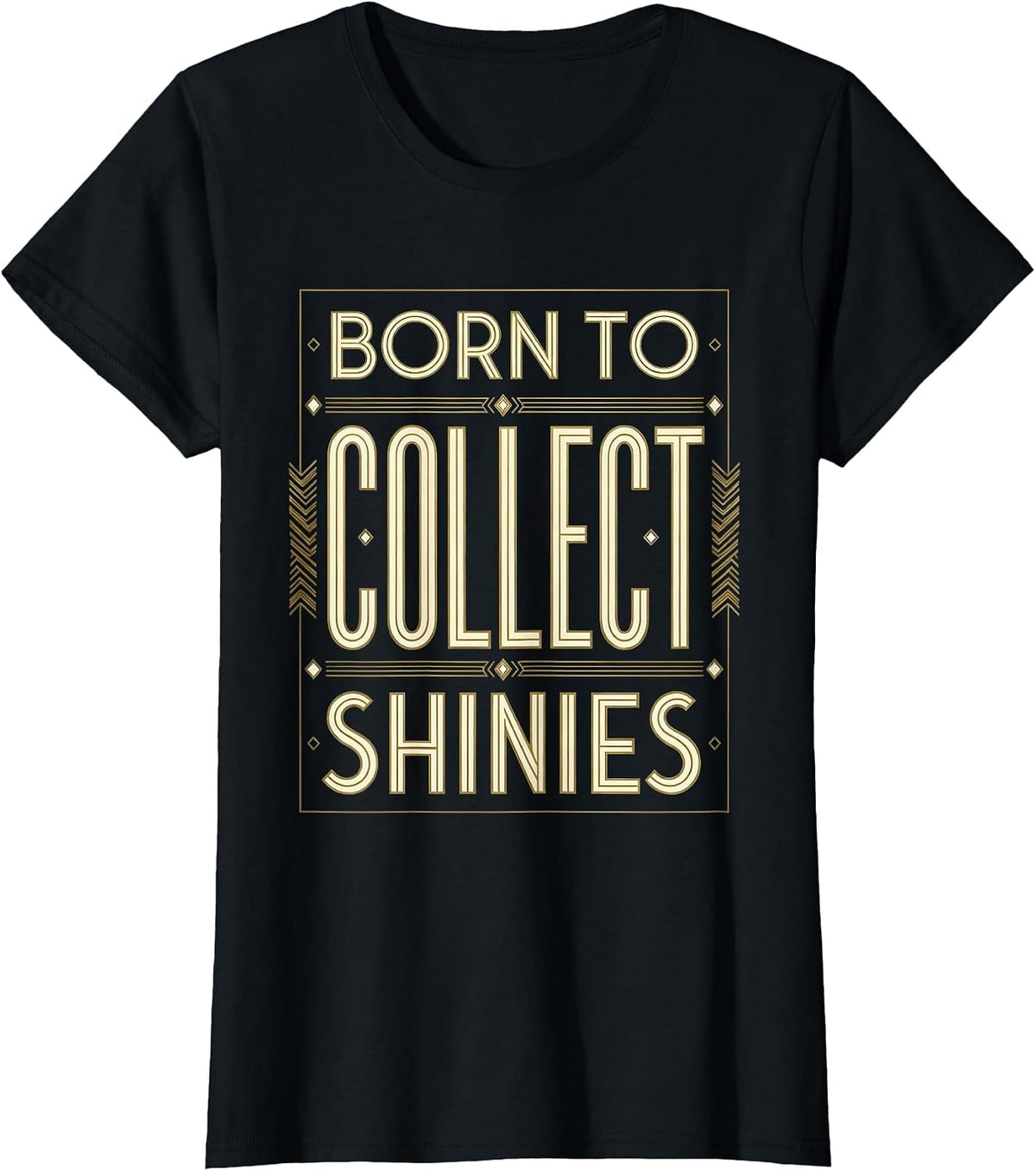 Born to Collect Shinies Crow Lover Design T-Shirt - Black