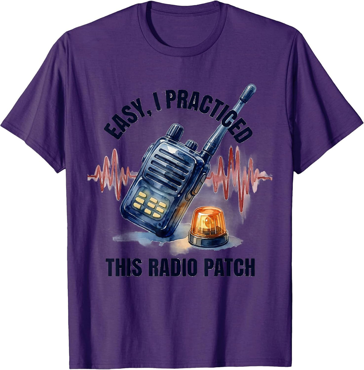 Easy, I Practiced This Radio Patch Funny EMS Paramedic EMT T-Shirt - Purple