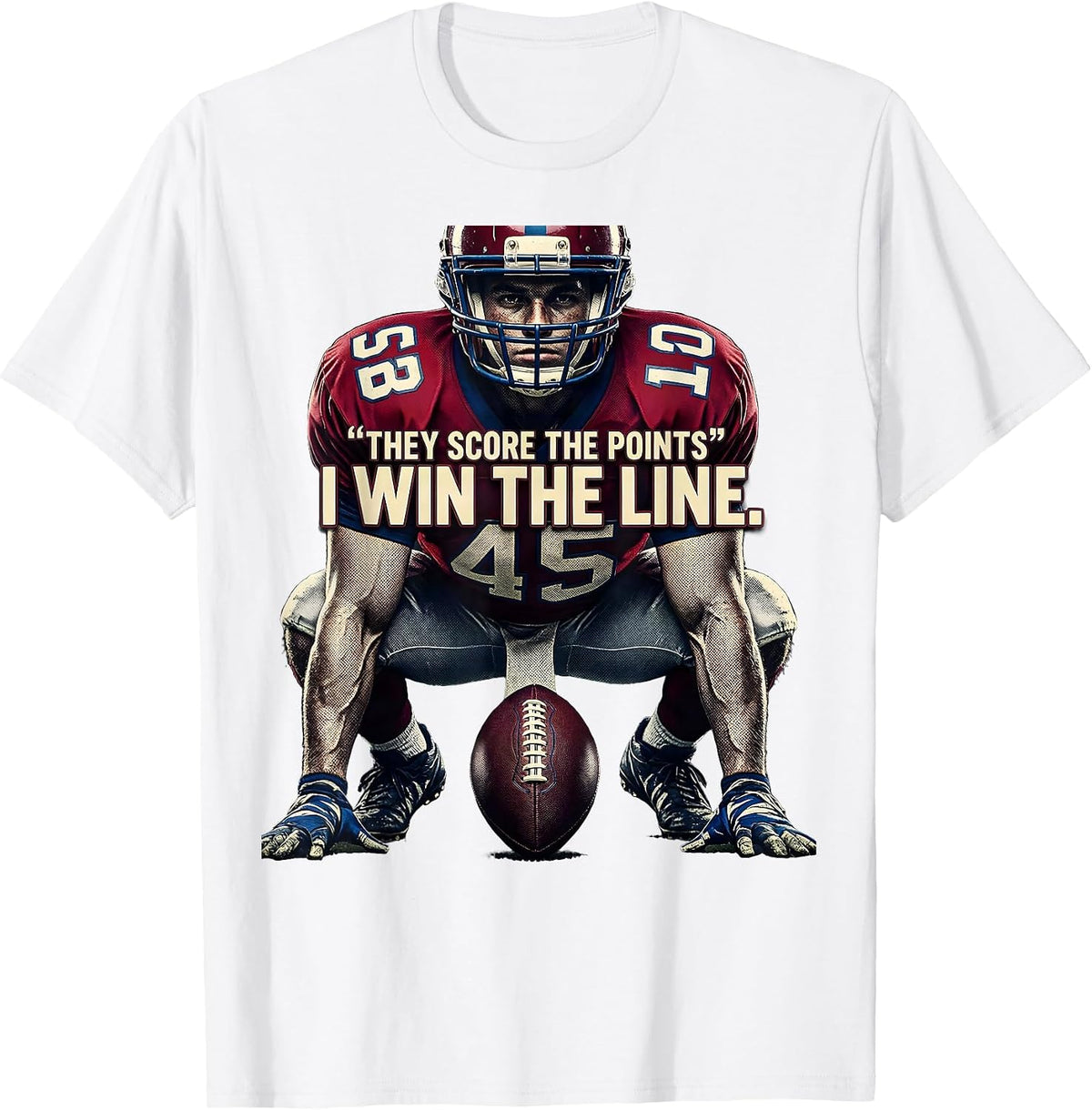 Men's They Score The Points I Win The Line Funny Football Lineman T-Shirt - White