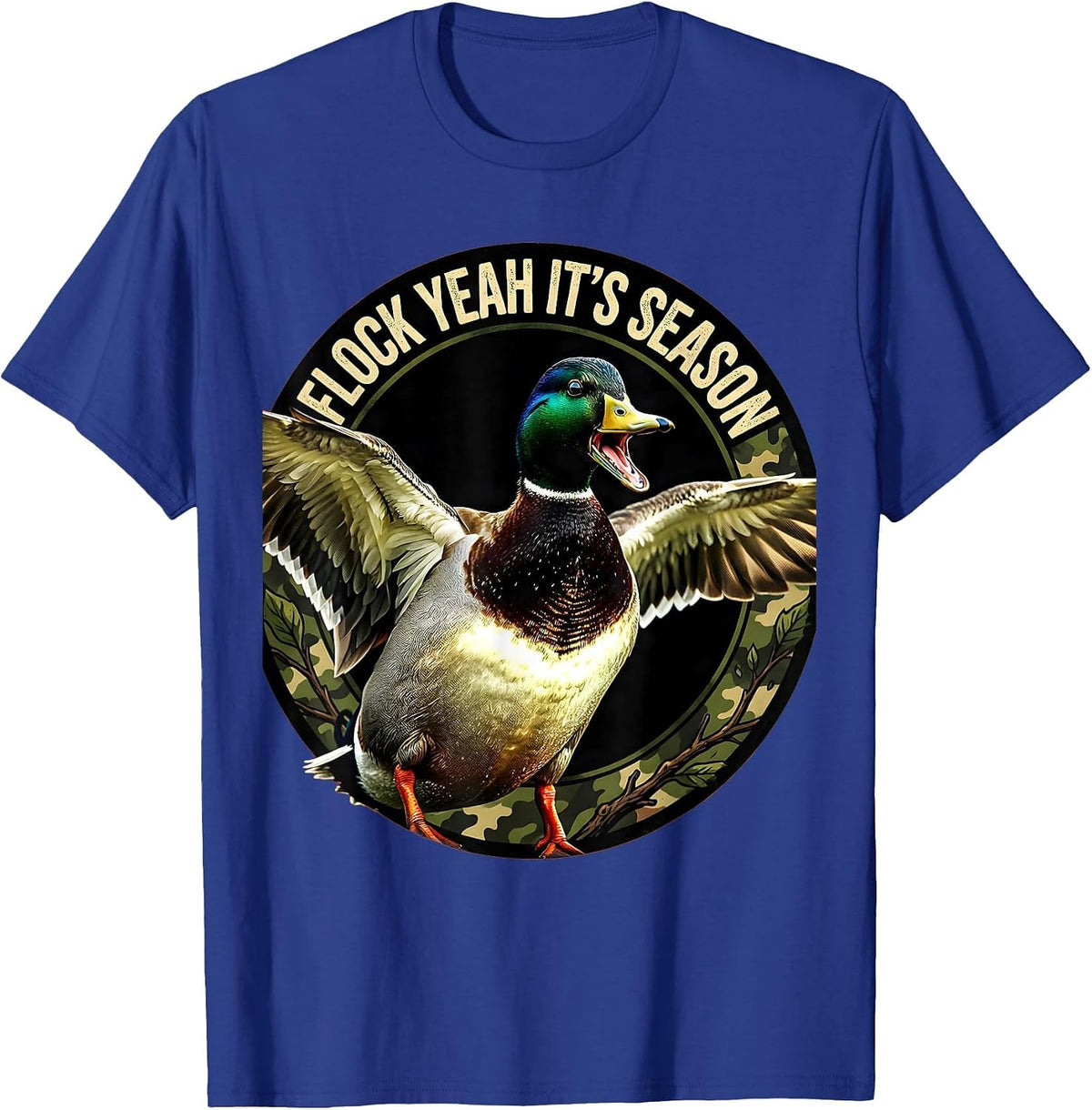 Flock Yeah It's Season Duck Camo Design T-Shirt - Royal Blue