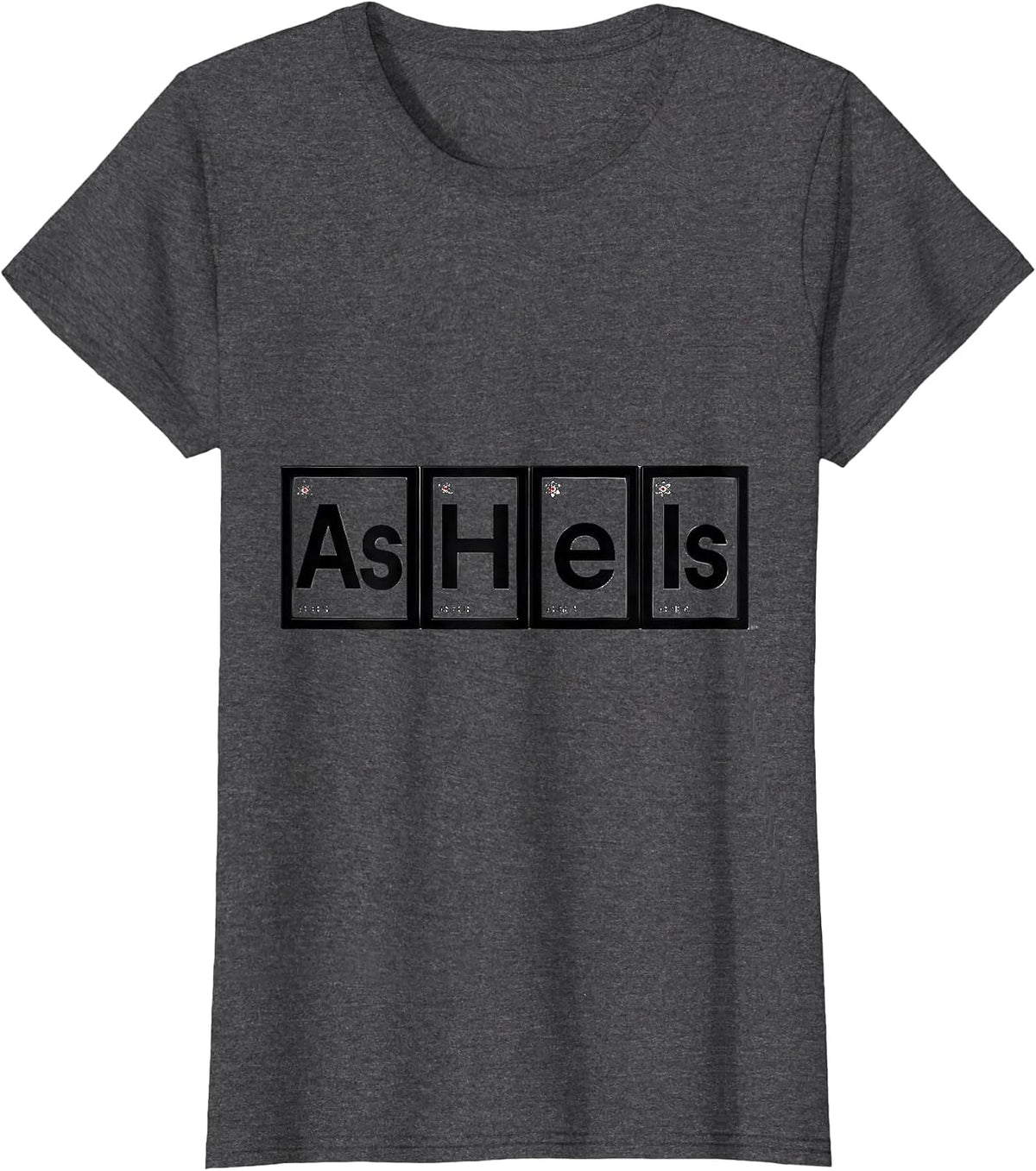 Women's As He Is Bauhaus Modernist Periodic Table Chemistry Teacher T-Shirt - Dark Heather Grey