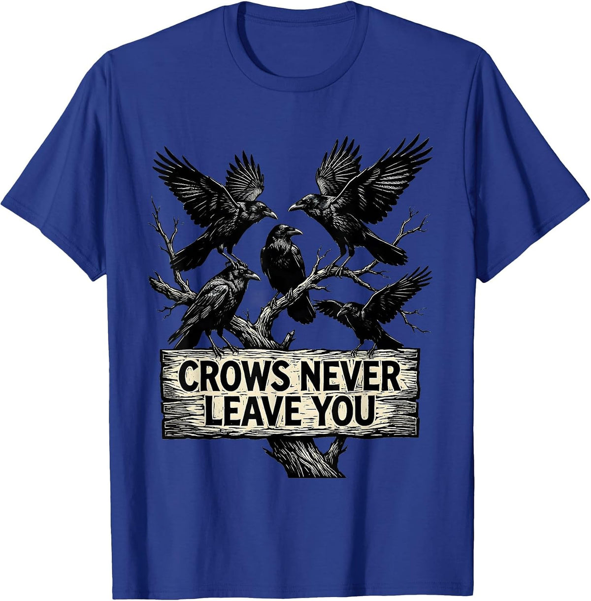 Men's Crows Never Leave You Loyal Bird Design T-Shirt - Royal Blue