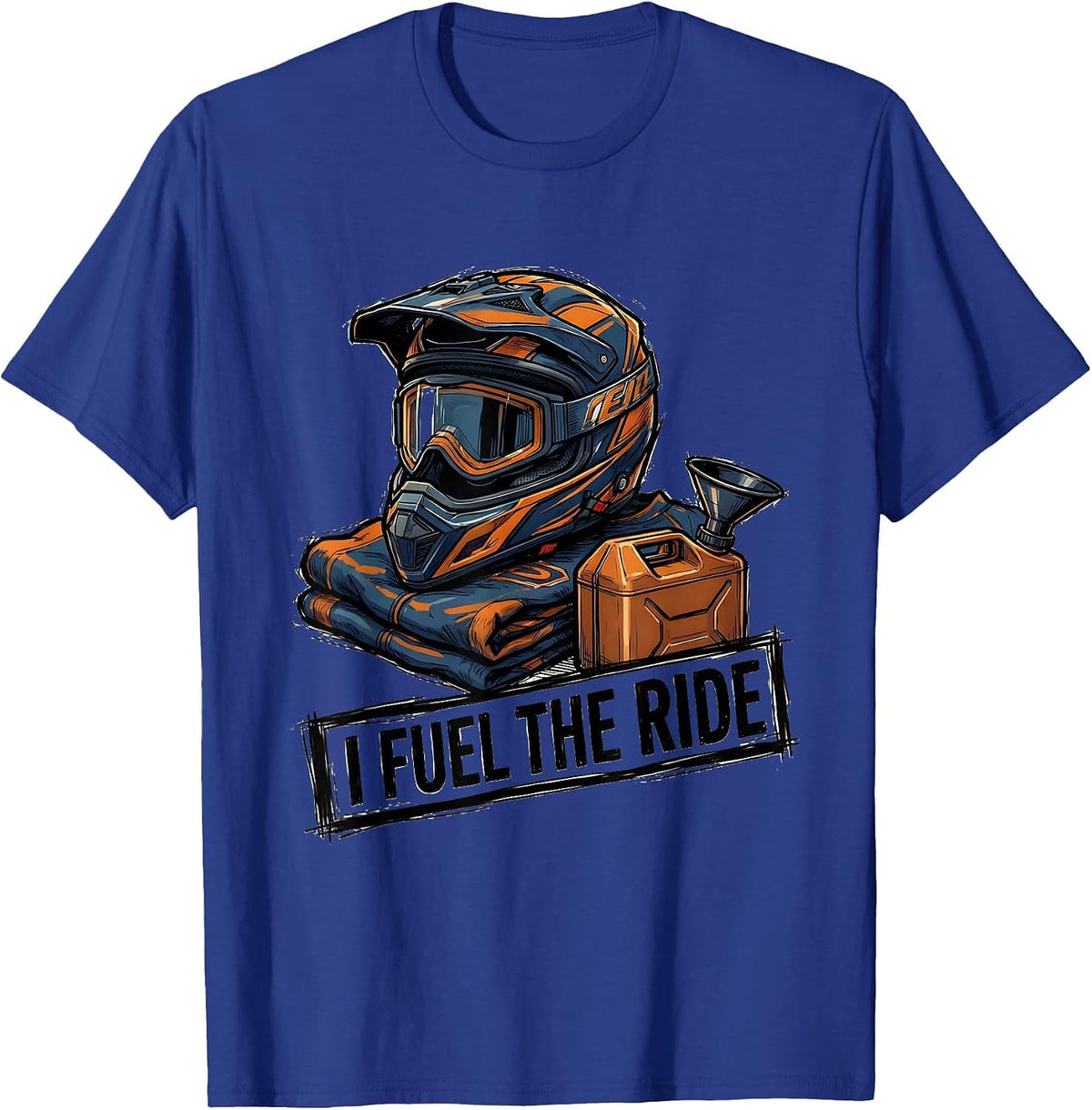 I Fuel The Ride Motocross Helmet Dirt Bike Rider Pride T-Shirt - Royal Blue
