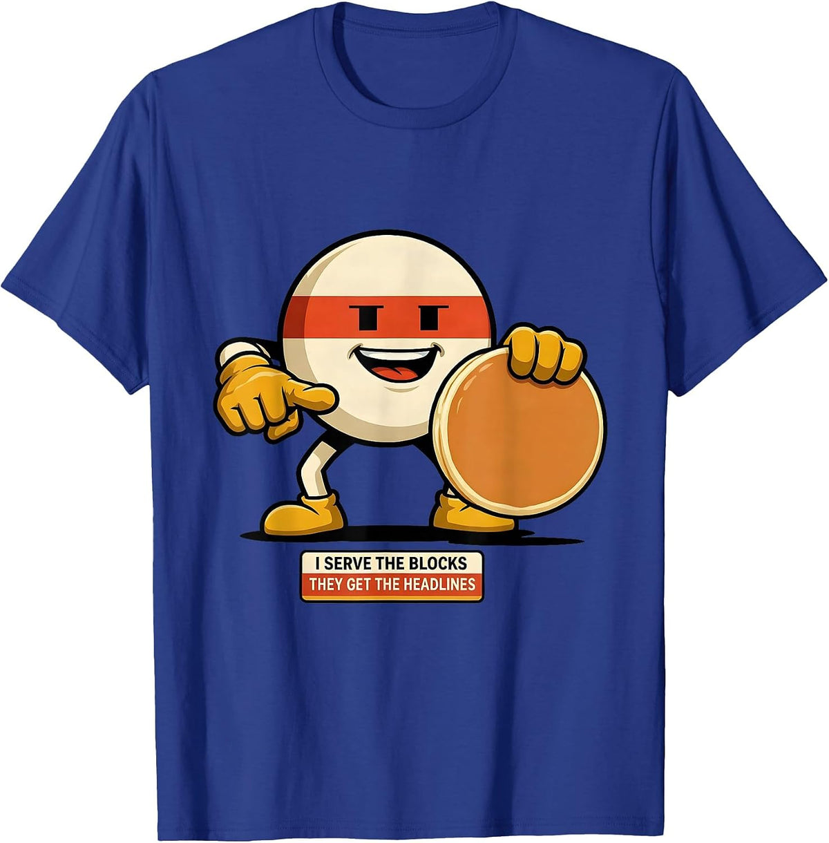 Men's I Serve The Blocks, They Get The Headlines Funny Lineman T-Shirt - Royal Blue