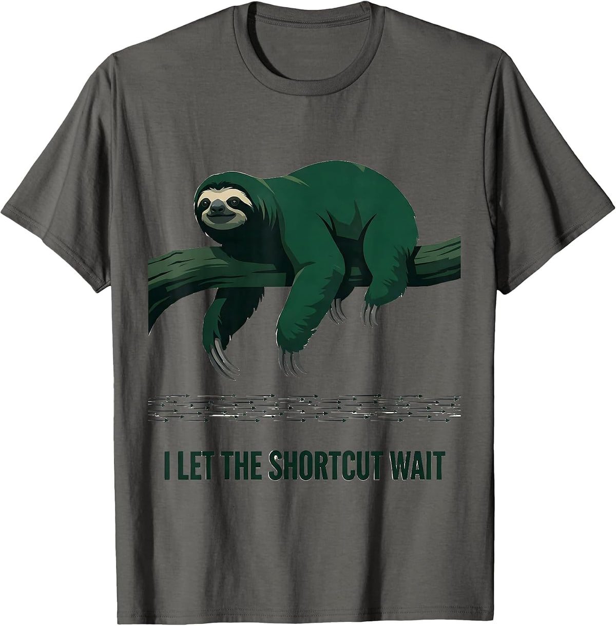 Men's I Let The Shortcut Wait Funny Sloth Lover Animal Humor T-Shirt - Asphalt Grey