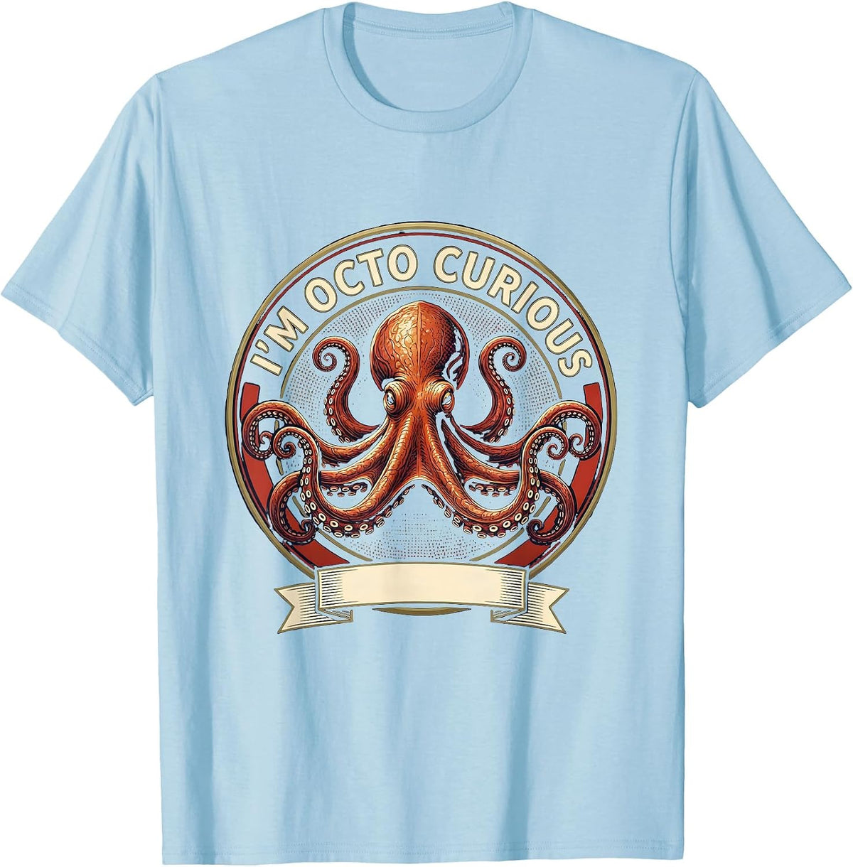 Men's I'm Octo Curious Vintage Octopus Emblem Sea Monster Lover T-Shirt - Baby Blue