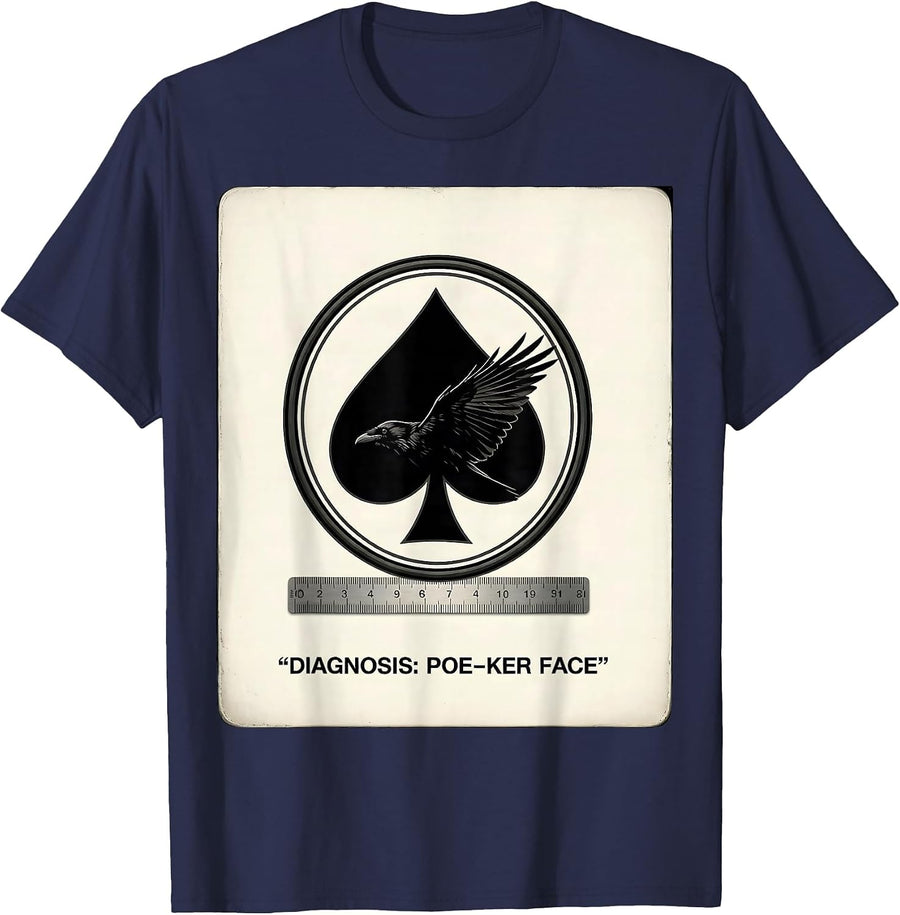 Diagnosis: Poe-ker Face Literary Humor Gothic Fan T-Shirt - Navy Blue
