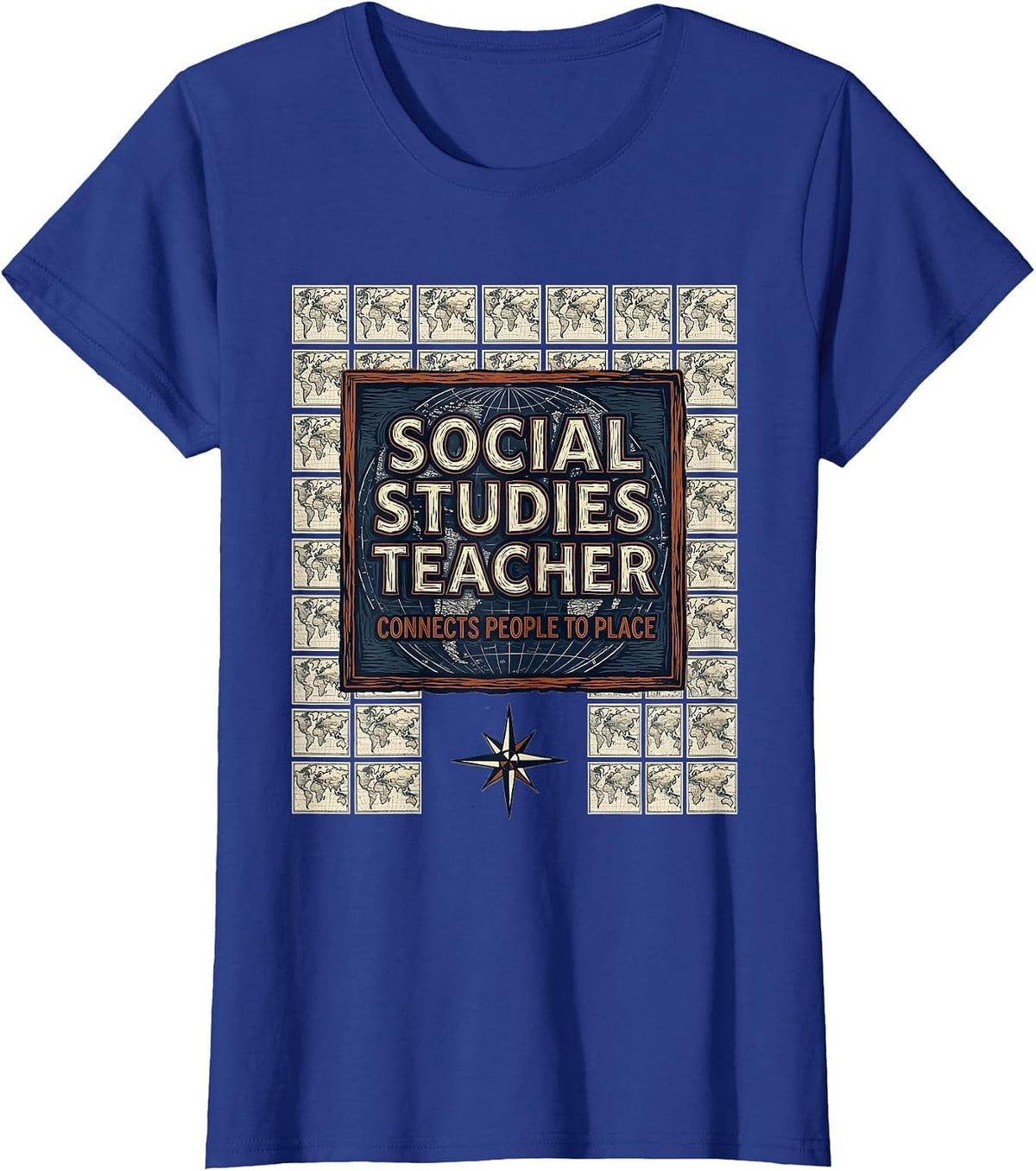 Women's Social Studies Teacher Connects People To Place Teacher T-Shirt - Royal Blue