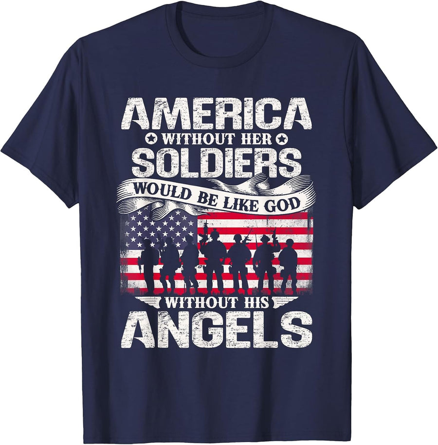 America Without Her Soldiers Be Like God Without His Angels T-Shirt - Navy Blue