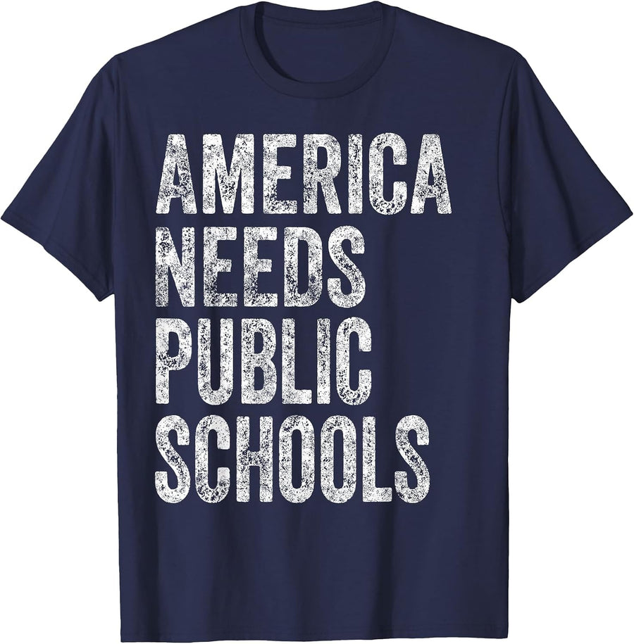 America Needs Public Schools Political Education T-Shirt T-Shirt - Navy Blue