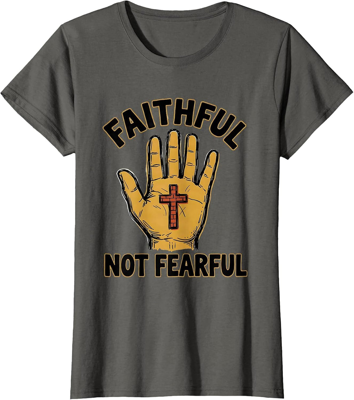 Women's Faithful Not Fearful Faith Over Fear Design T-Shirt - Asphalt Grey