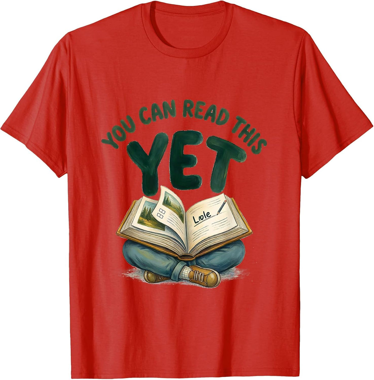 Men's You Can Read This Yet Growth Mindset Teacher Motivational T-Shirt - Red