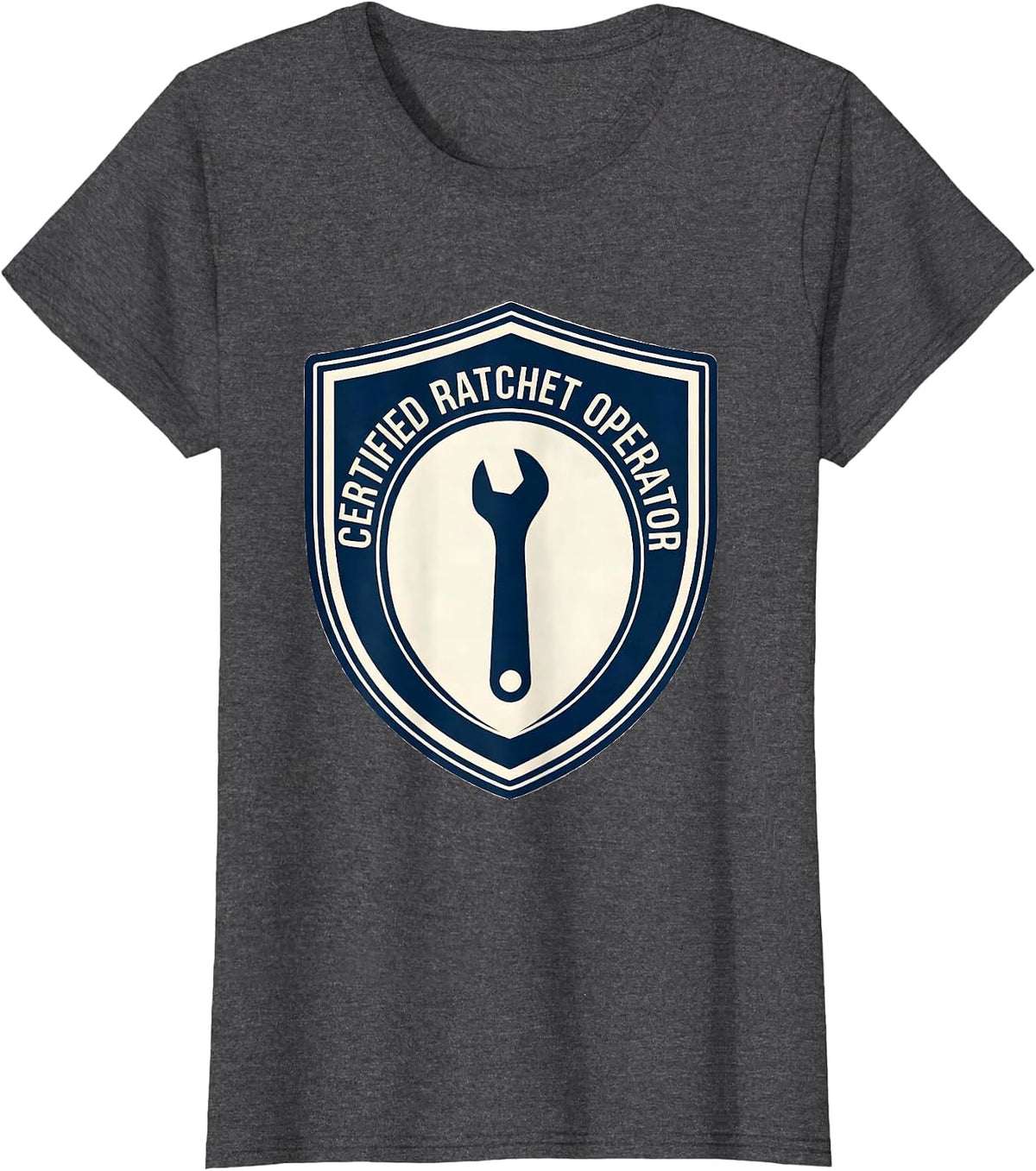 Women's Certified Ratchet Operator Funny Mechanic Handyman Auto T-Shirt - Dark Heather Grey