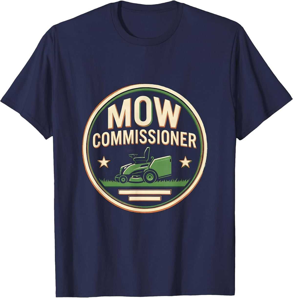 Men's Mow Commissioner Funny Lawn Mowing Dad Gift T-Shirt - Navy Blue