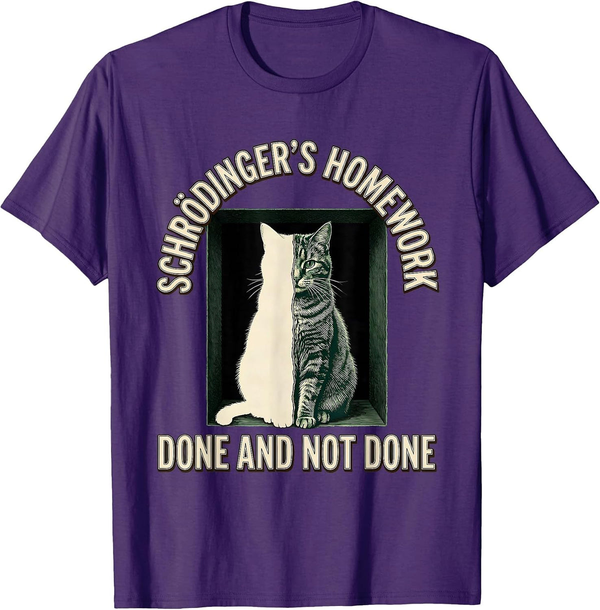Schrödinger's Homework — Done And Not Done Science Humor T-Shirt - Purple