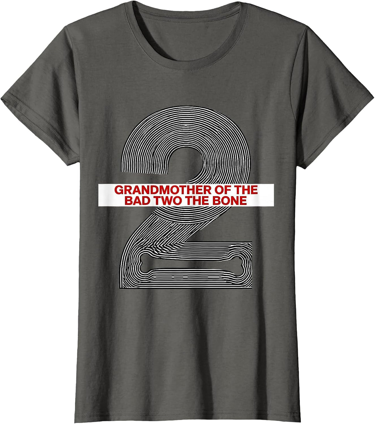 Women's Grandmother Of The Bad Two The Bone Playful Punk Birthday T-Shirt - Asphalt Grey