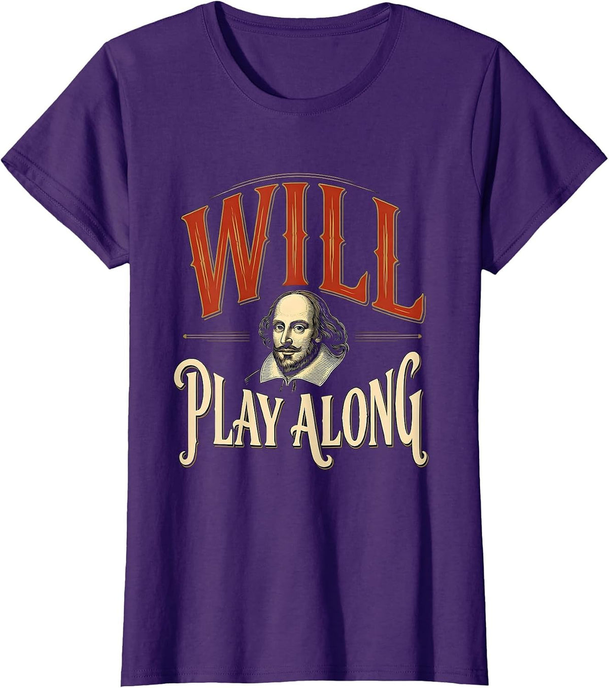 Women's Will Play Along Vintage Shakespeare Quote Theater Humor T-Shirt - Purple