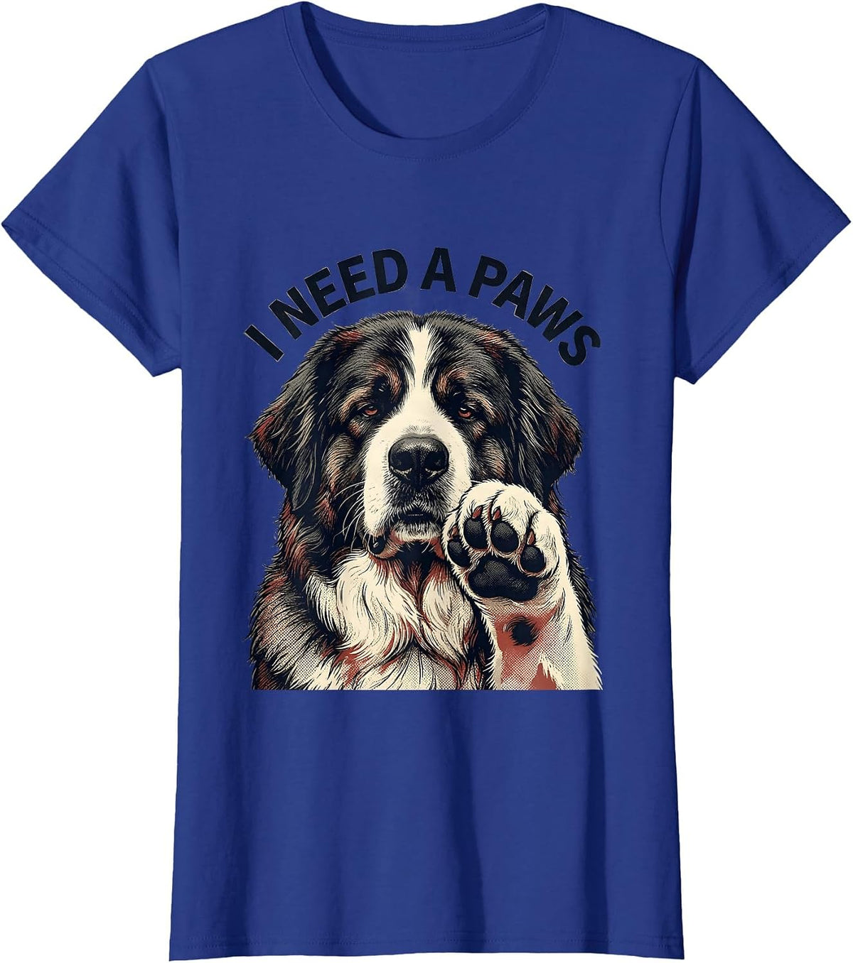Women's I Need A Paws Funny Great Pyrenees Dog Owner Meme Humor T-Shirt - Royal Blue